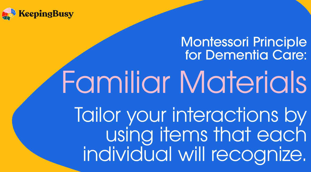 Montessori Principle of Dementia Familiar Materials